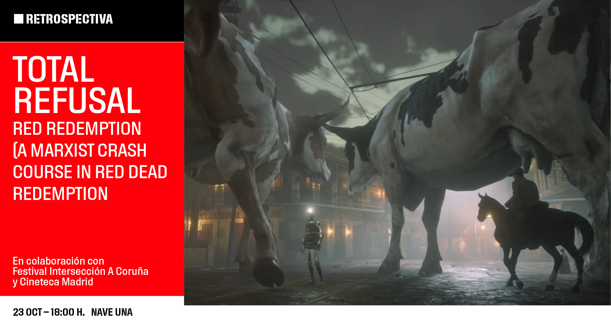 RED REDEMPTION: A Marxist Crash Course in Red Dead Redemption 2. Performance del colectivo Total Refusal