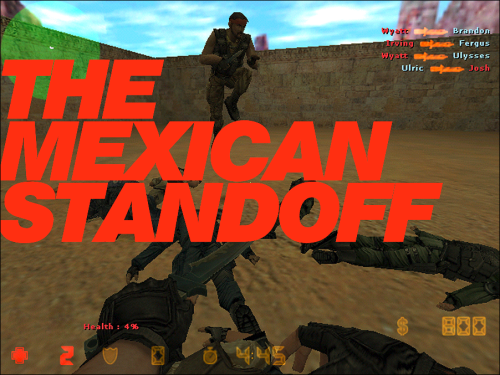 mexican standoff