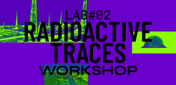 WORKSHOP: NUCLEAR SESSIONS. RADIOACTIVE TRACES