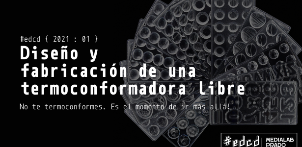 Diseño y fabricación de una termoconformadora libre