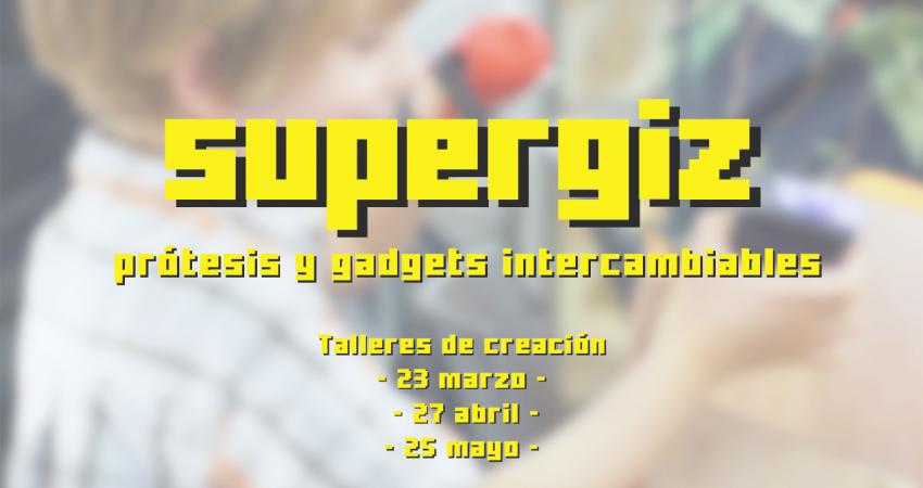 Cartel talleres SuperGiz con imagen de un niño con prótesis fabricadas en el FabLab