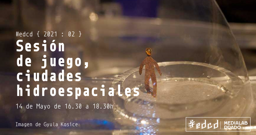 #edcd Sesión juego con moldes: Ciudades hidroespaciales
