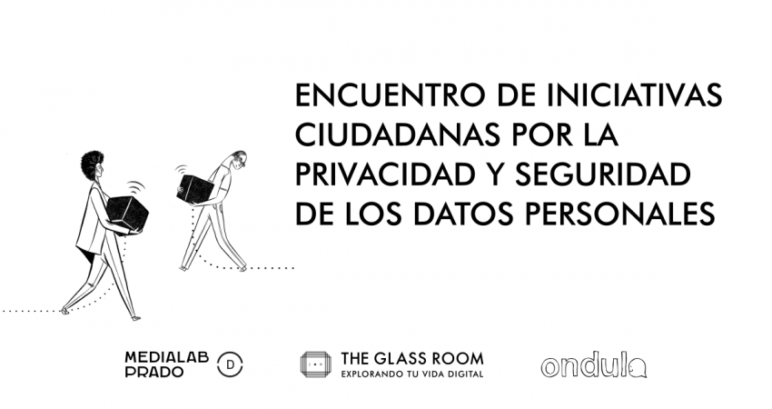 Encuentro de iniciativas ciudadanas por la privacidad y seguridad de los datos personales 